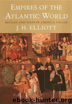 Empires of the Atlantic World by John H. Elliott