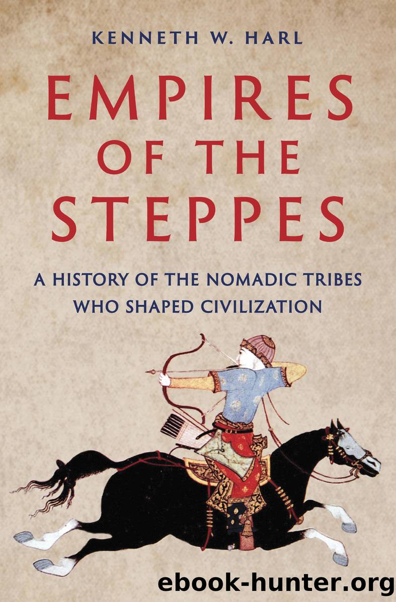 Empires of the Steppes by Kenneth W. Harl