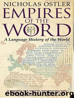 Empires of the Word by Nicholas Ostler