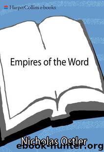 Empires of the Word: A Language History of the World by Ostler Nicholas