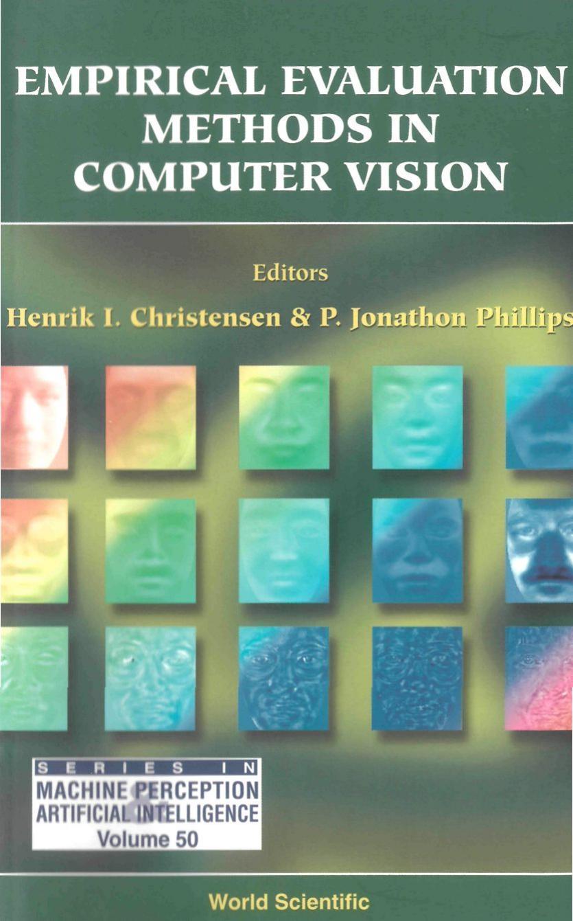 Empirical Evaluation Methods in Computer Vision by Henrik I. Christensen Jonathon Phillips
