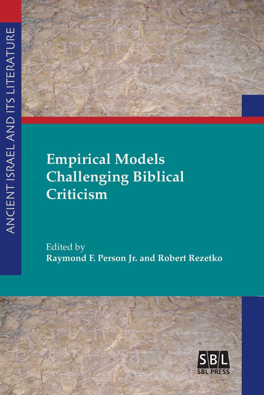 Empirical Models Challenging Biblical Criticism by Raymond F. Person Jr. and Robert Rezetko (Editors)