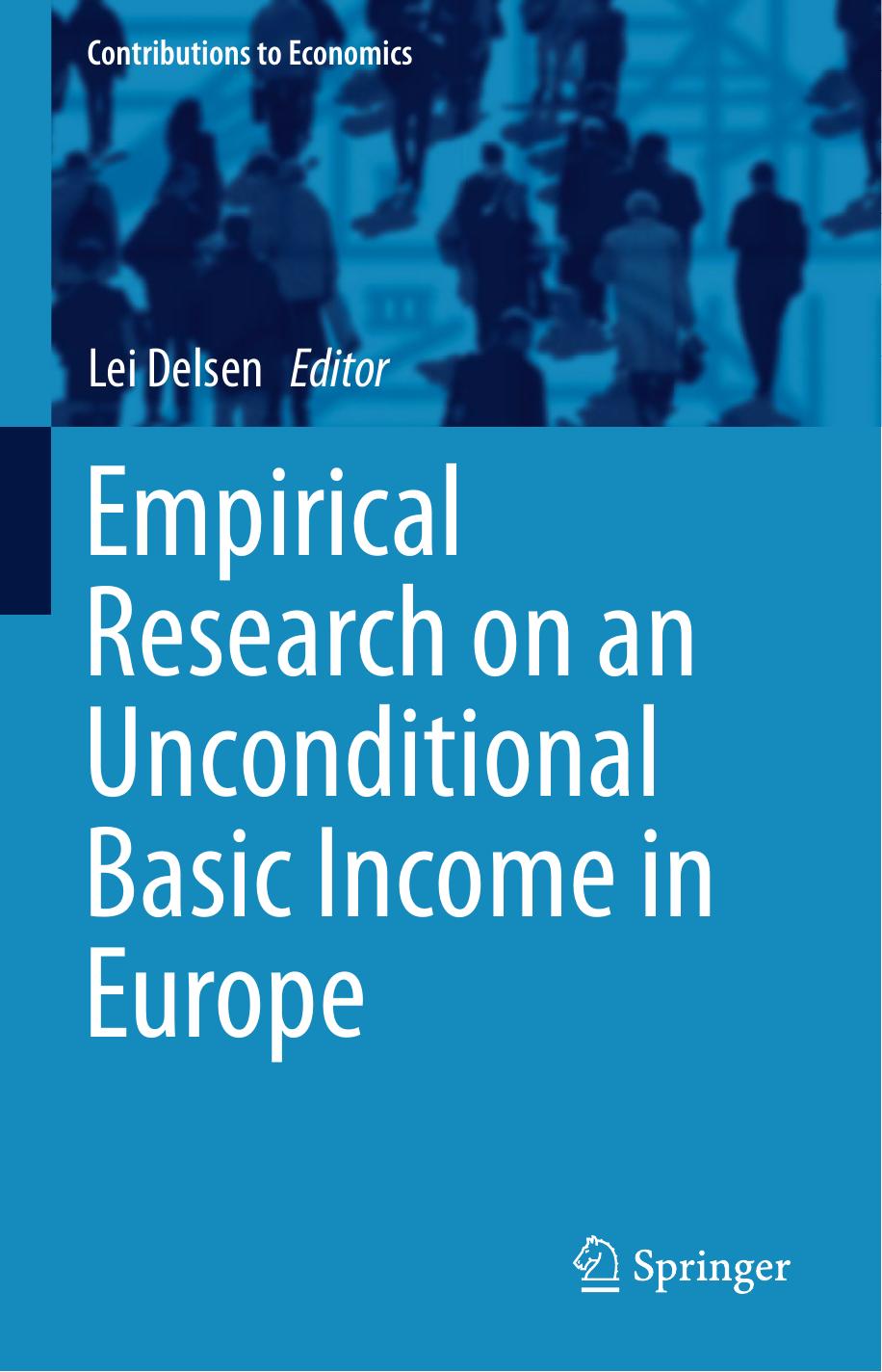 Empirical Research on an Unconditional Basic Income in Europe by Lei Delsen