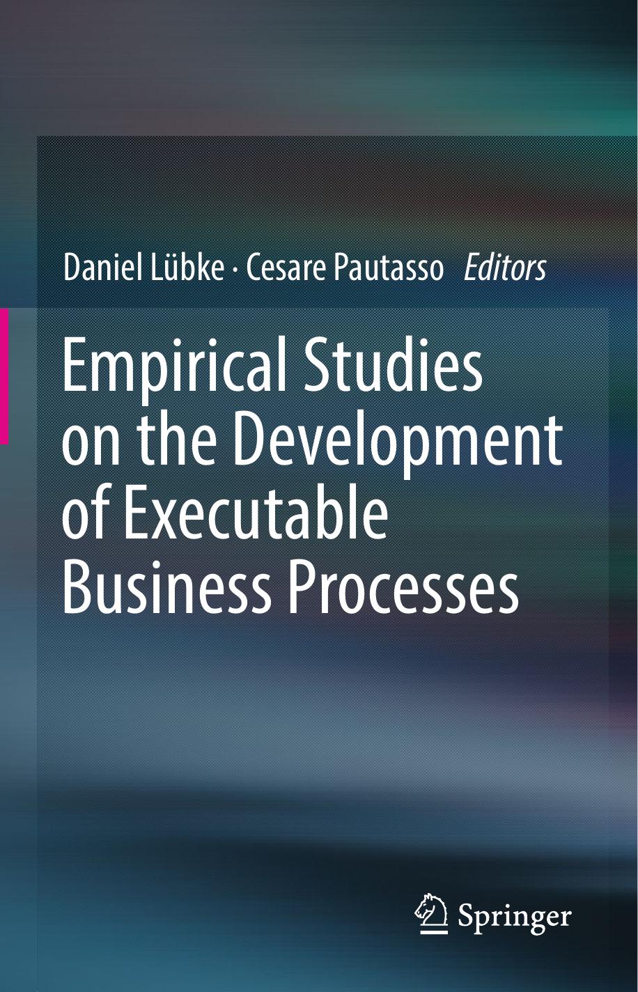 Empirical Studies on the Development of Executable Business Processes by Unknow