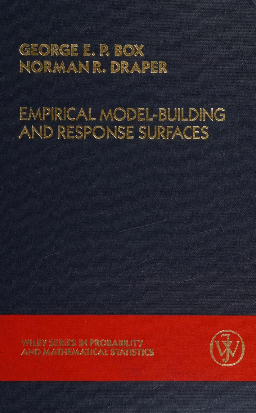 Empirical model-building and response surfaces by George E. P Box