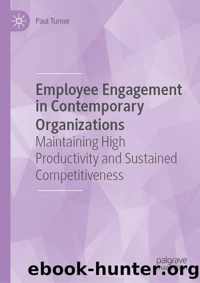 Employee Engagement in Contemporary Organizations by Paul Turner