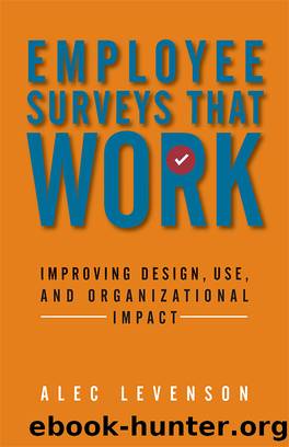 Employee Surveys That Work by Alec Levenson