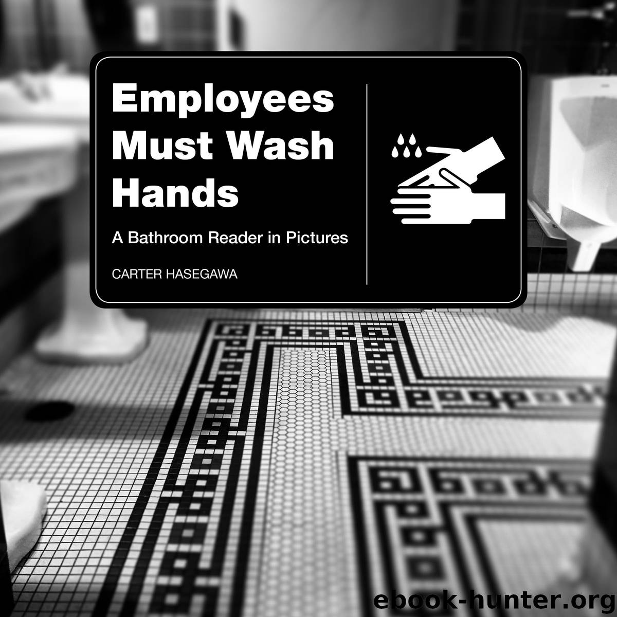 Employees Must Wash Hands by Carter Hasegawa