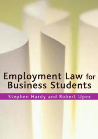 Employment Law for Business Students by Stephen T Hardy Robert Upex