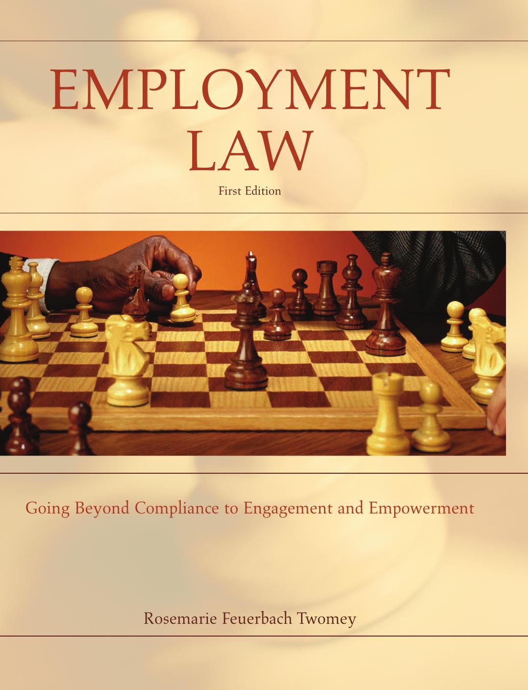 Employment Law: Going Beyond Compliance to Engagement and Empowerment by Rosemarie Twomey