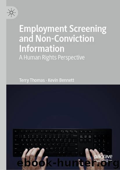 Employment Screening and Non-Conviction Information by Terry Thomas & Kevin Bennett