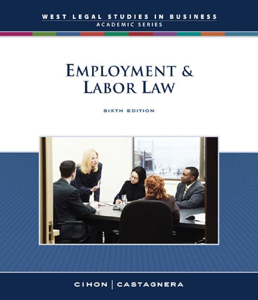 Employment and Labor Law, Reprint (South-Western Legal Studies in Business Academic) by Patrick J. Cihon James Ottavio Castagnera