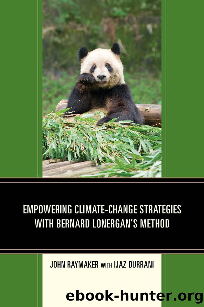 Empowering Climate-Change Strategies with Bernard Lonergan's Method by Raymaker John;Durrani Ijaz;