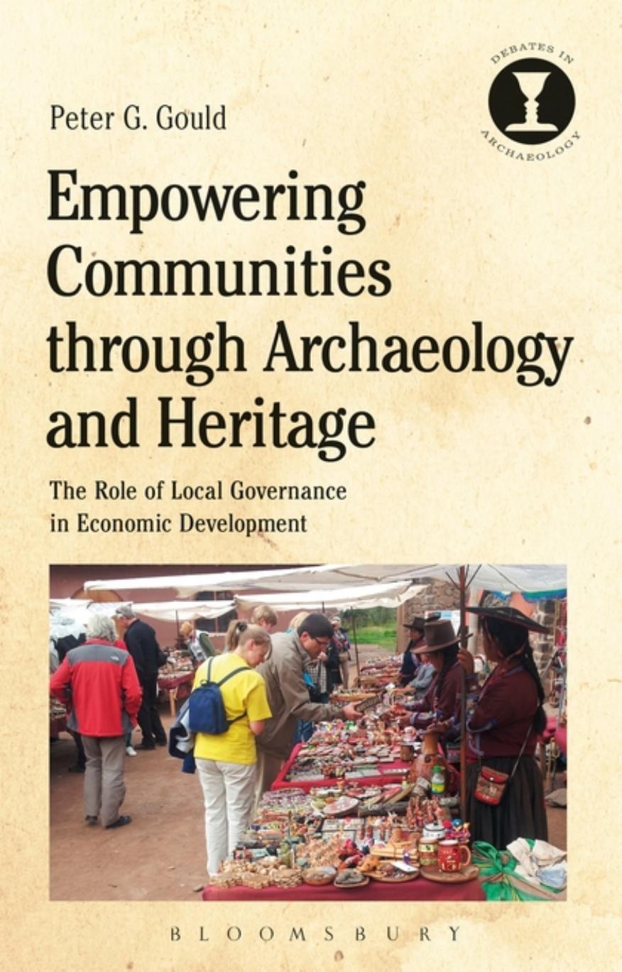 Empowering Communities through Archaeology and Heritage by Unknow