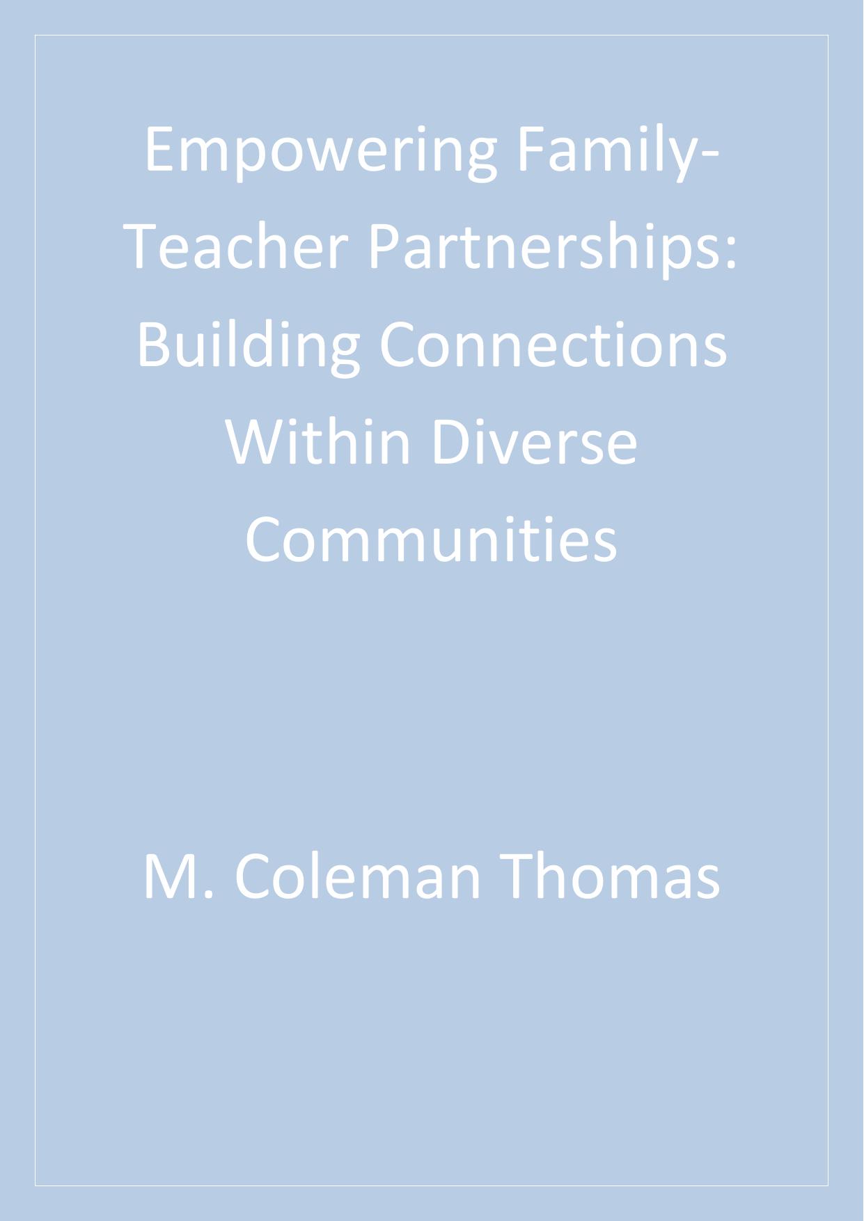 Empowering Family-Teacher Partnerships: Building Connections Within Diverse Communities by Mick Coleman