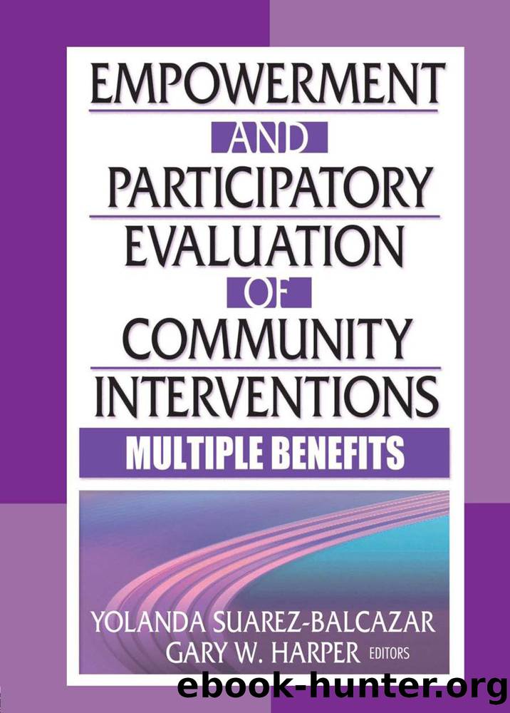 Empowerment and Participatory Evaluation of Community Interventions by Suarez-Balcazar Yolanda;Harper Gary; & Gary W. Harper
