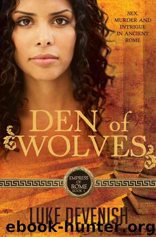 Empress Of Rome 1: Den Of Wolves by Devenish Luke