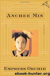 Empress Orchid by Anchee Min