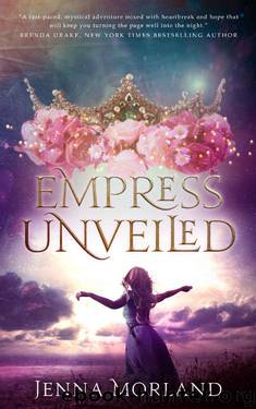 Empress Unveiled by Jenna Morland