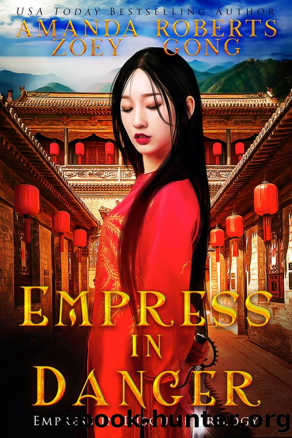 Empress in Danger by Zoey Gong & Amanda Roberts