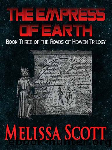 Empress of Earth by Melissa Scott