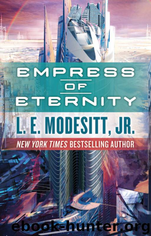 Empress of Eternity by L. E. Modesitt