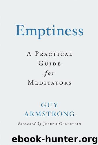 Emptiness: A Practical Guide for Meditators by Guy Armstrong