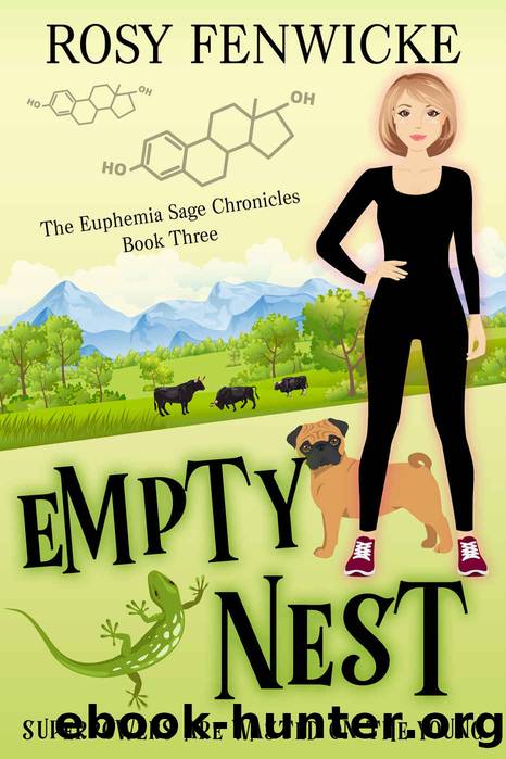 Empty Nest: Book Three: The Euphemia Sage Chronicles by Fenwicke Rosy