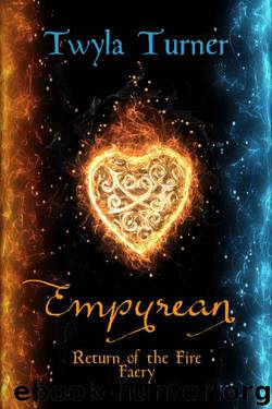 Empyrean: Return of the Fire Faery (Adult Version) by Twyla Turner