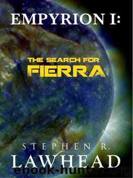 Empyrion I: The Search for Fierra by Stephen Lawhead