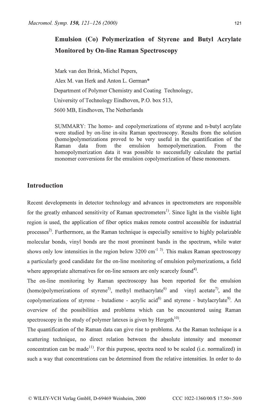 Emulsion (co) polymerization of styrene and butyl acrylate monitored by on-line Raman spectroscopy by SOD