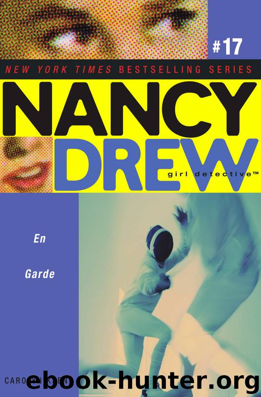 En Garde (Nancy Drew (All New) Girl Detective Book 17) by Carolyn Keene