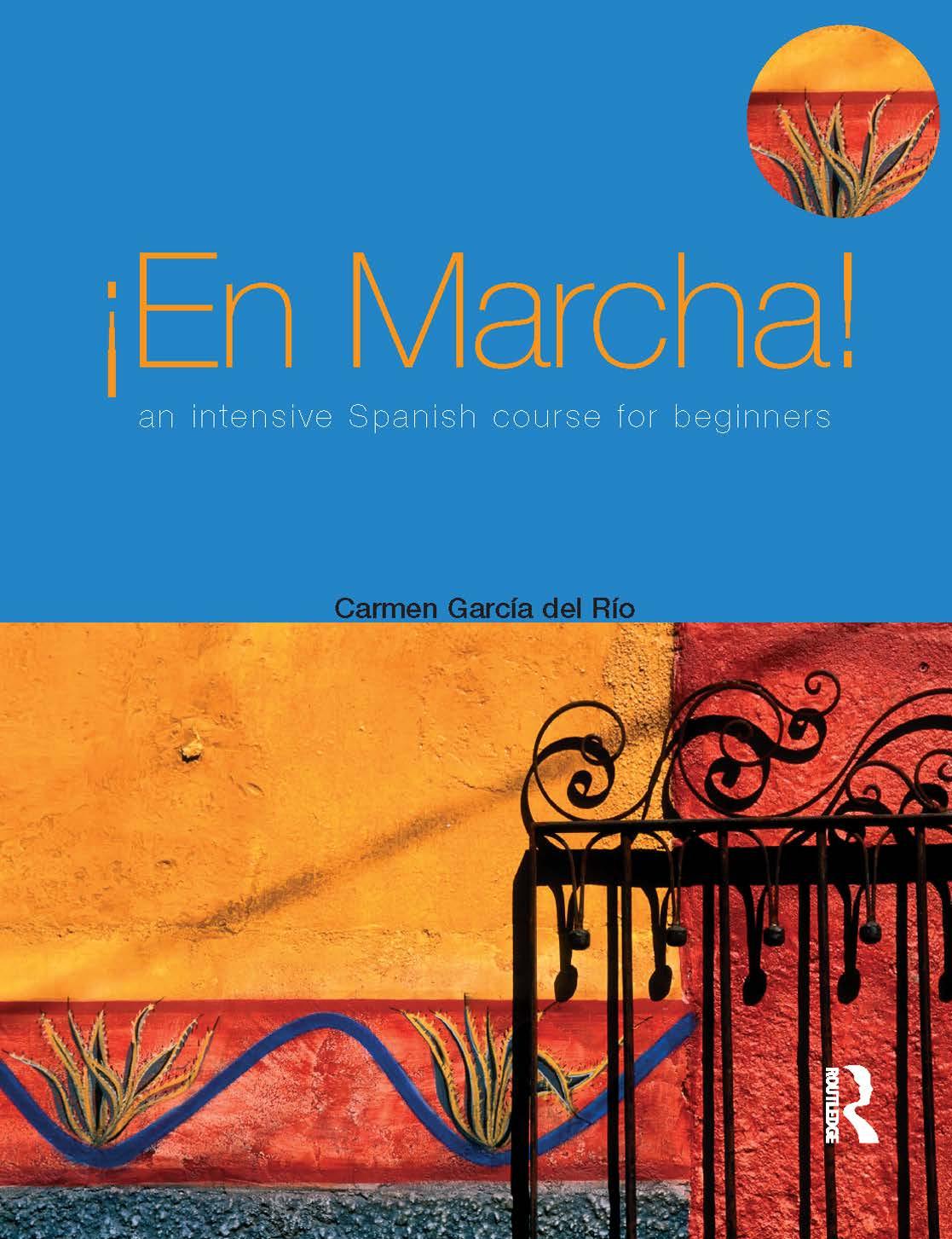 En Marcha: An Intensive Spanish Course for Beginners by Unknow