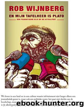 En mijn tafelheer is Plato by Rob Wijnberg
