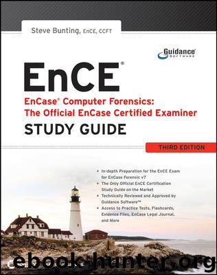 EnCase Computer Forensics -- The Official EnCE by Steve Bunting