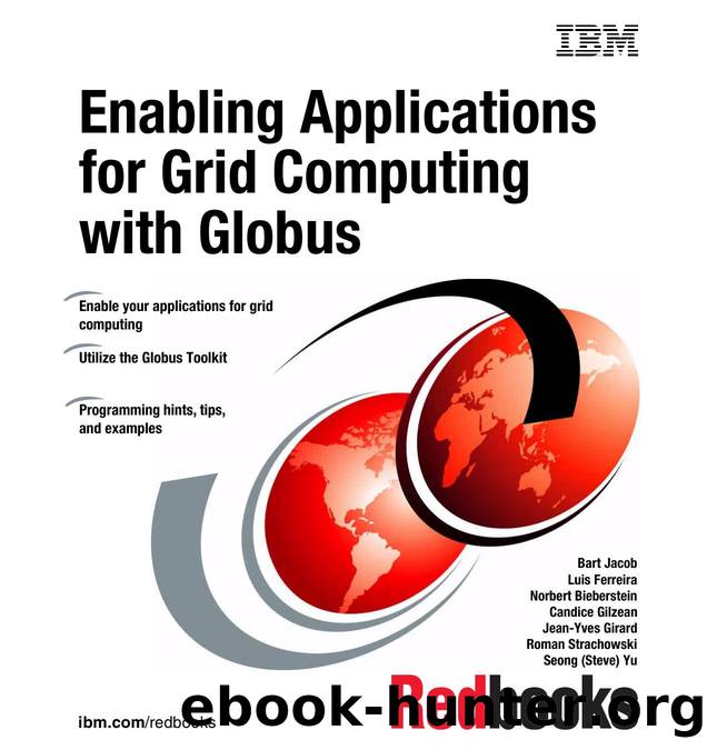 Enabling Applications for Grid Computing with Globus by IBM Redbooks