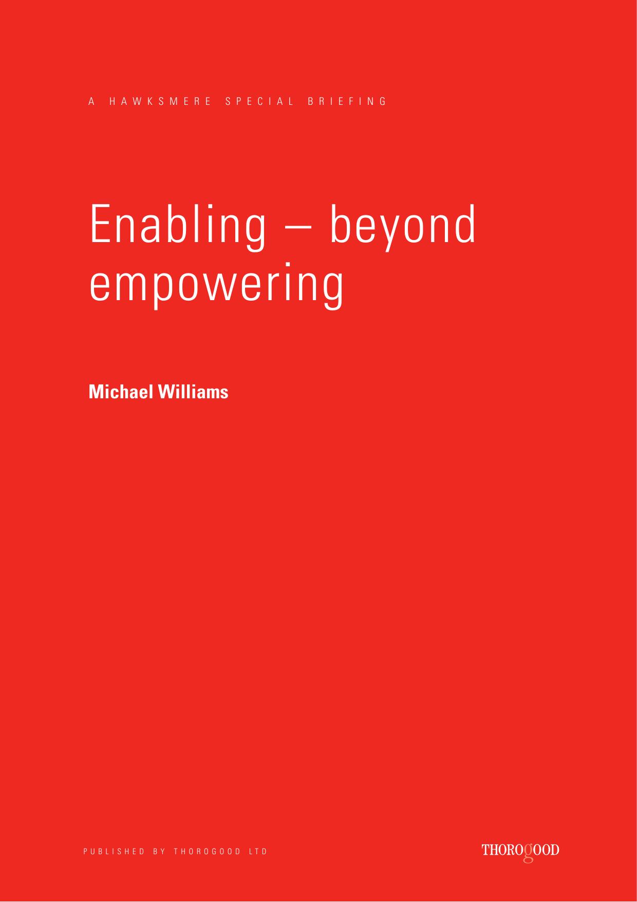 Enabling Beyond Empowerment (Hawksmere Special Briefing) by Mike Williams