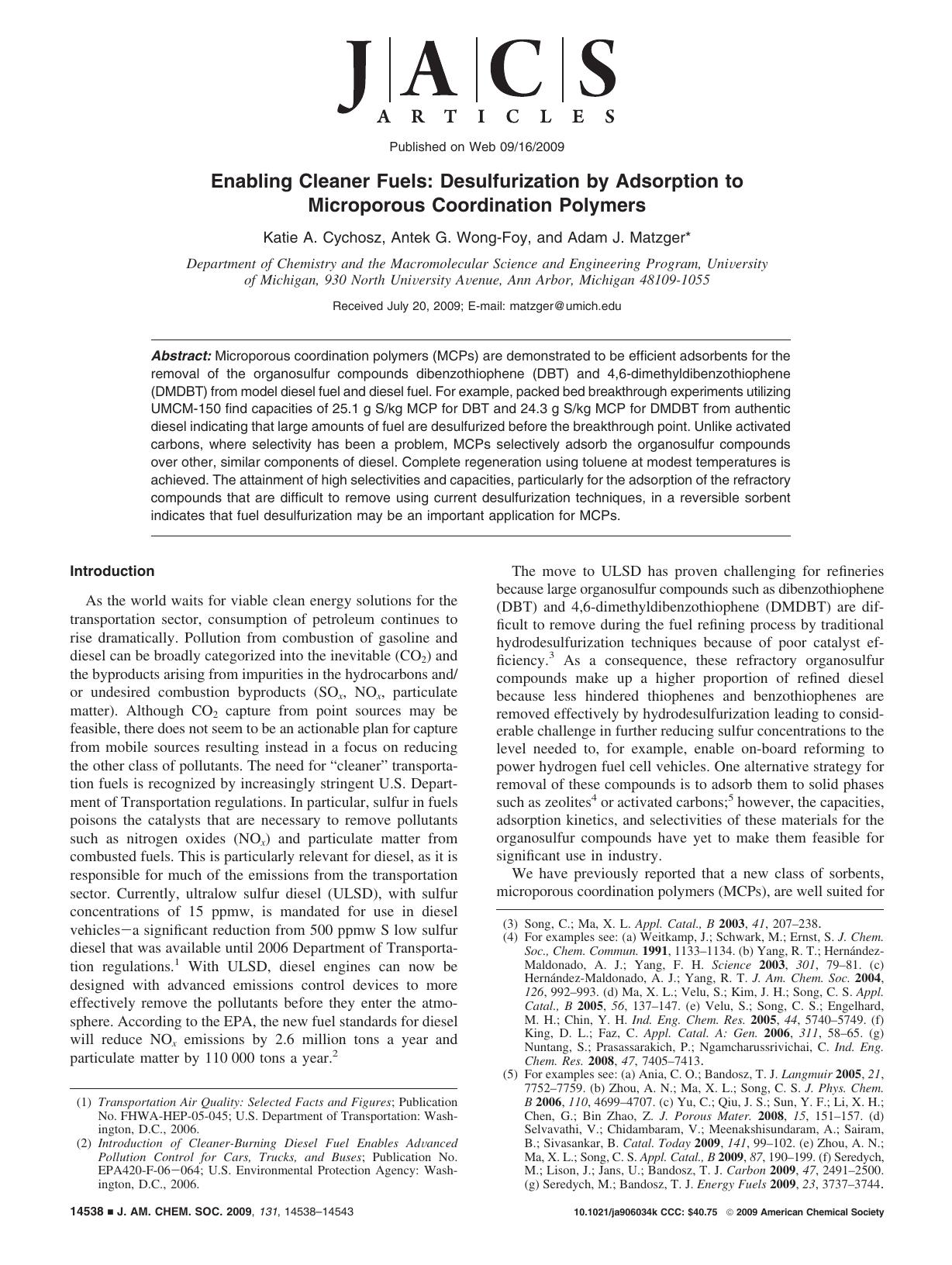 Enabling Cleaner Fuels: Desulfurization by Adsorption to Microporous Coordination Polymers by Katie A. Cychosz Antek G. Wong-Foy and Adam J. Matzger* & Antek G. Wong-Foy and Adam J. Matzger*