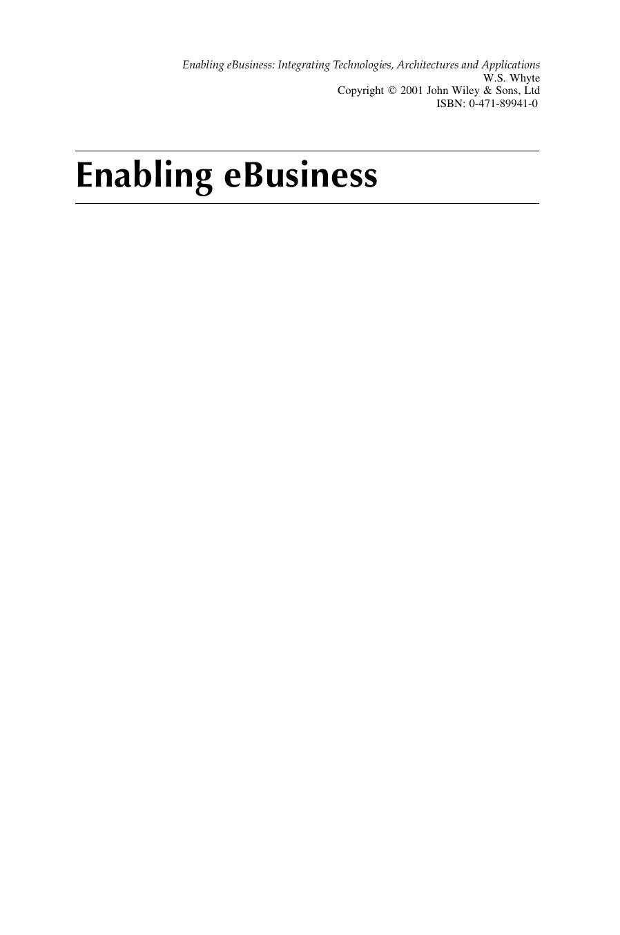 Enabling eBusiness: Integrating Technologies, Architectures and Applications by W.S. Whyte(auth.)