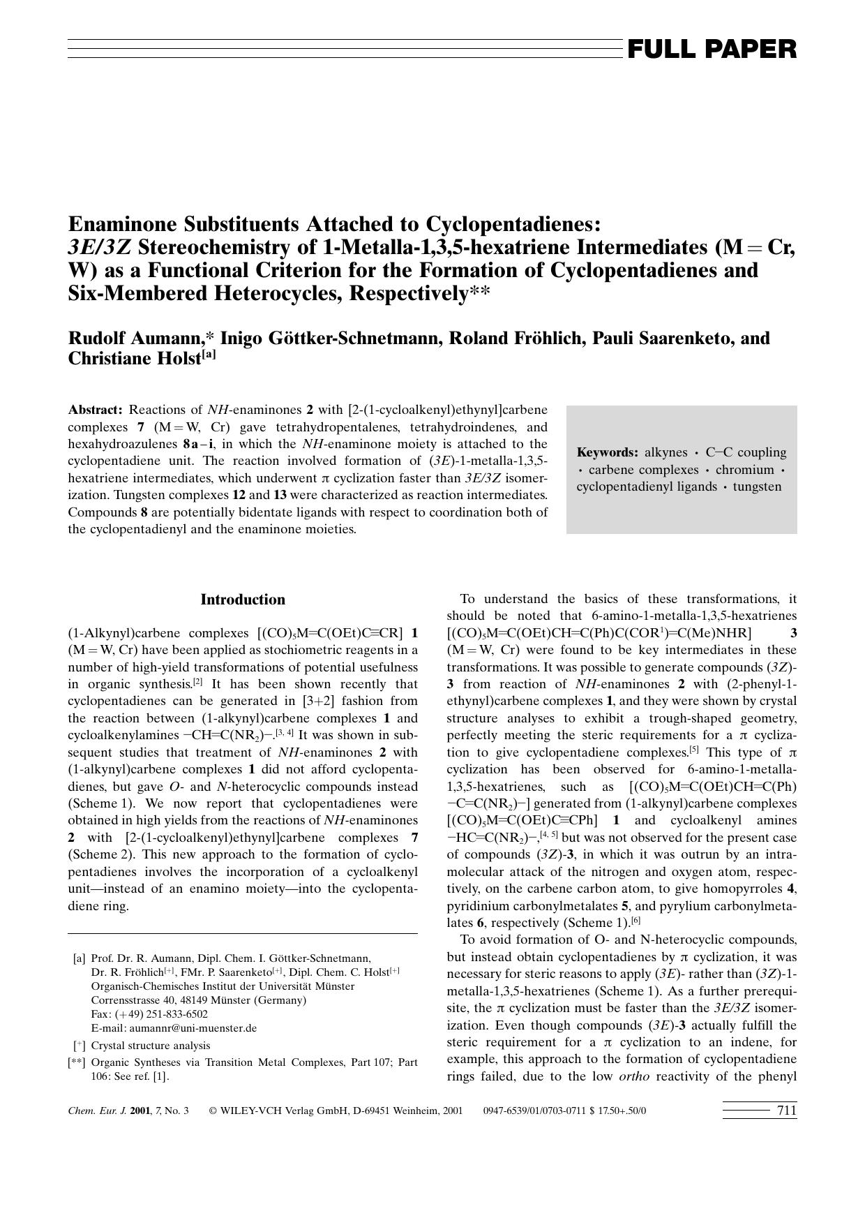 Enaminone Substituents Attached to Cyclopentadienes: 3E3Z Stereochemistry of 1-Metalla-1,3,5-hexatriene Intermediates (M=Cr, W) as a Functional Criterion for the Formation of Cyclo by Unknown