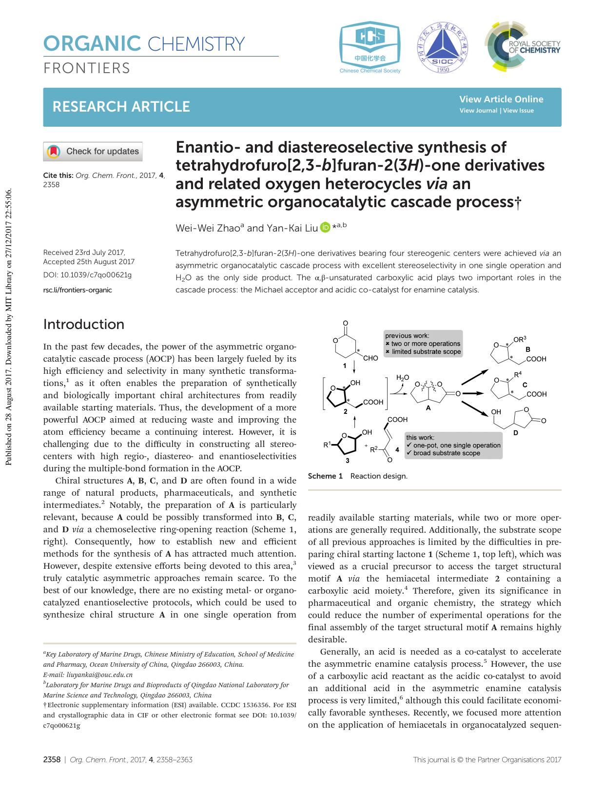 Enantio- and diastereoselective synthesis of tetrahydrofuro[2,3-b]furan-2(3H)-one derivatives and related oxygen heterocycles via an asymmetric organocatalytic cascade process by Wei-Wei Zhao Yan-Kai Liu