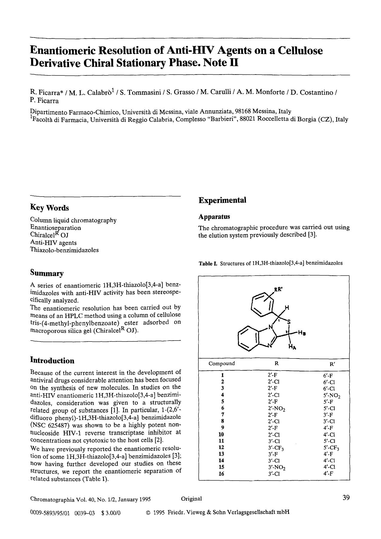Enantiomeric resolution of anti-HIV agents on a cellulose derivative chiral stationary phase. Note II by Unknown