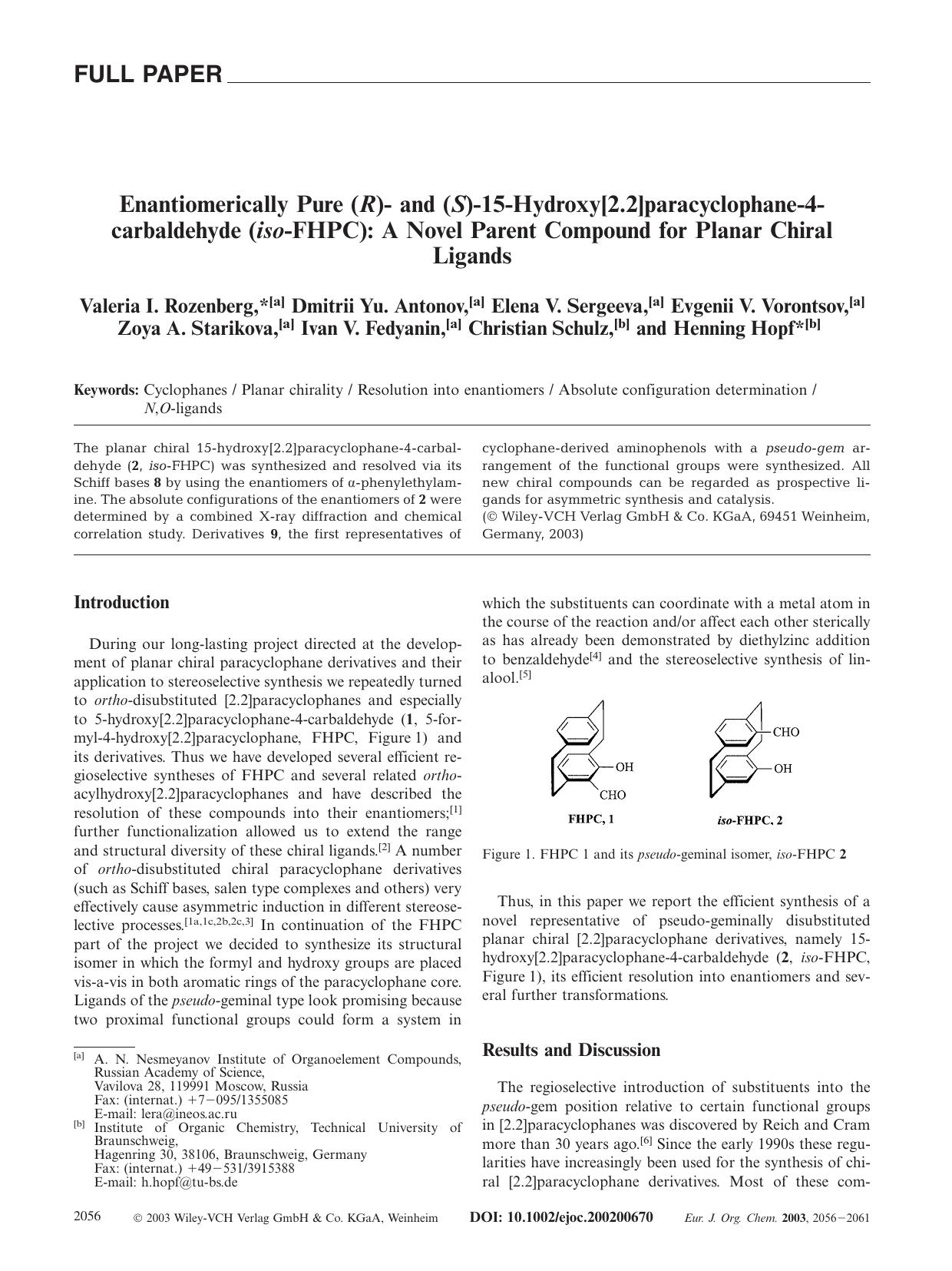 Enantiomerically Pure (R)- and (S)-15-Hydroxy[2.2]paracyclophane-4-carbaldehyde (iso-FHPC): A Novel Parent Compound for Planar Chiral Ligands by Unknown