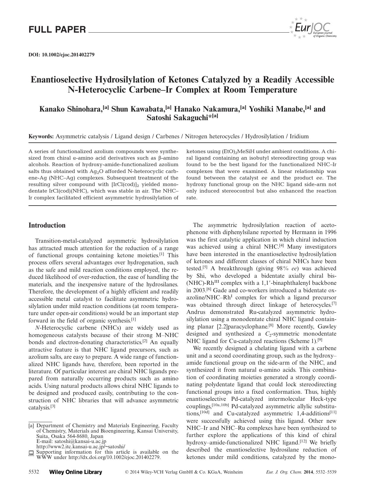Enantioselective Hydrosilylation of Ketones Catalyzed by a Readily Accessible NHeterocyclic CarbeneIr Complex at Room Temperature by Unknown