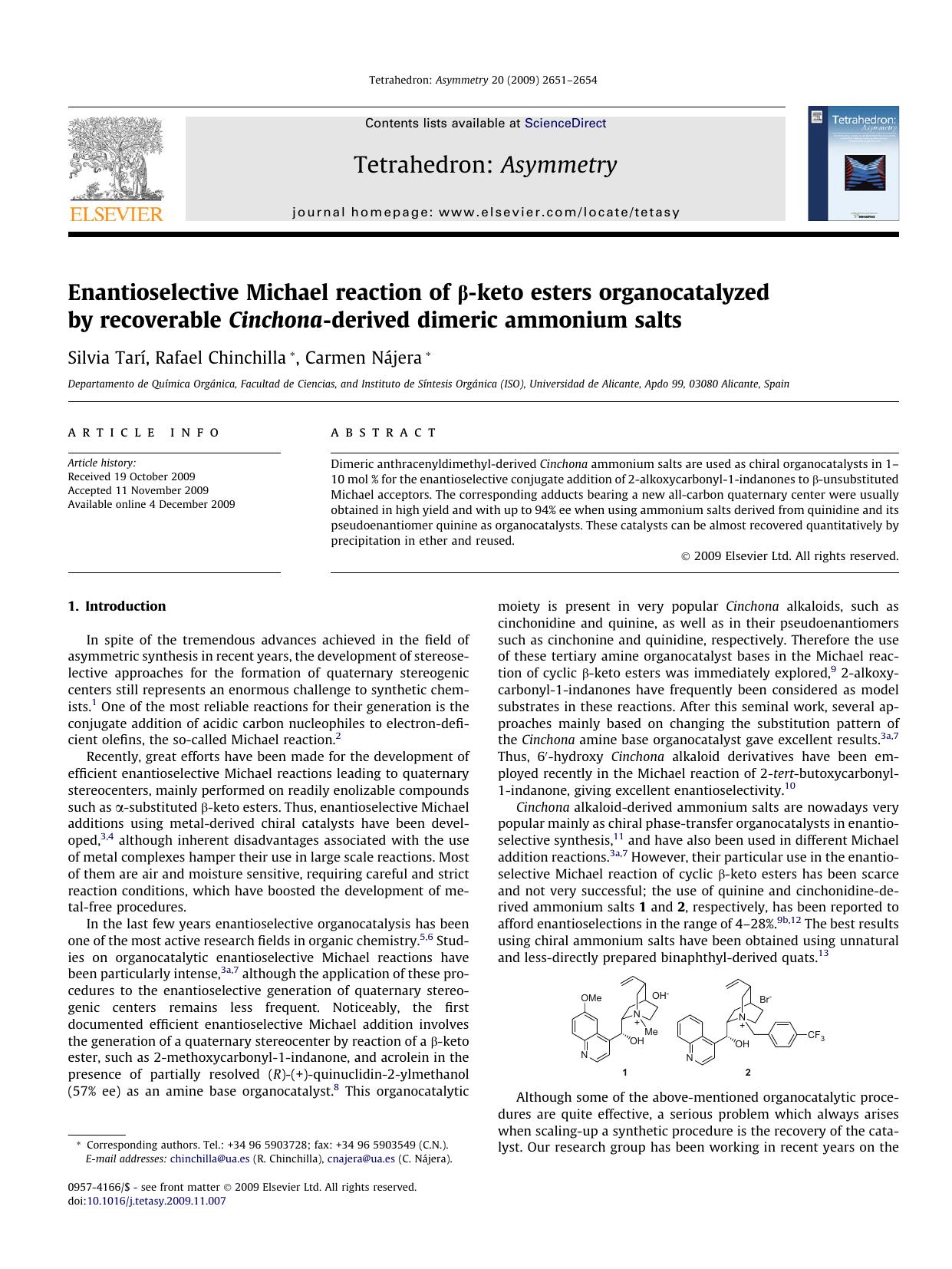 Enantioselective Michael reaction of Î²-keto esters organocatalyzed by recoverable Cinchona-derived dimeric ammonium salts by Silvia Tarí; Rafael Chinchilla; Carmen Nájera