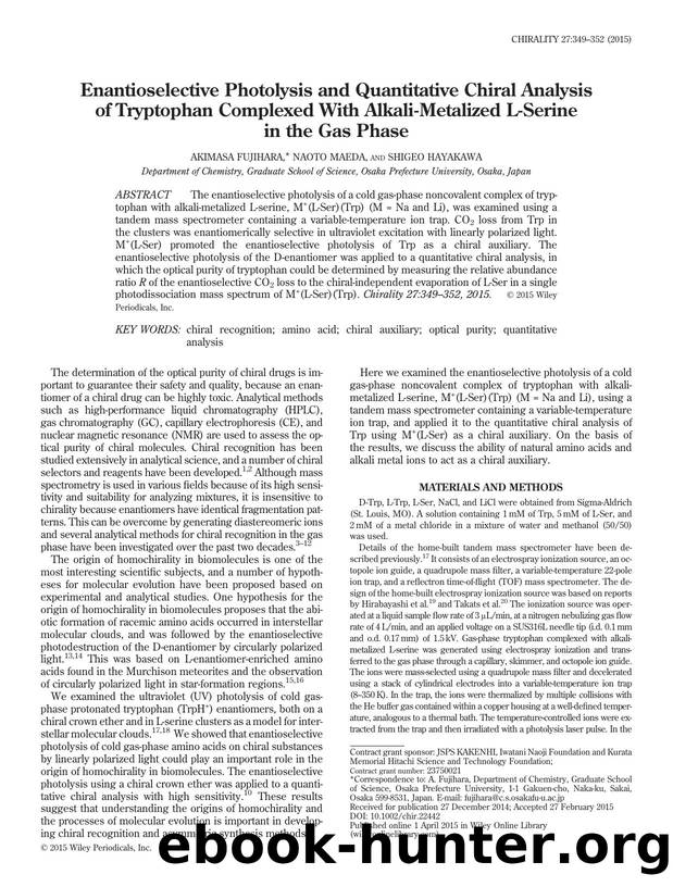 Enantioselective Photolysis and Quantitative Chiral Analysis of Tryptophan Complexed With Alkali-Metalized L-Serine in the Gas Phase by Akimasa Fujihara & Naoto Maeda & Shigeo Hayakawa