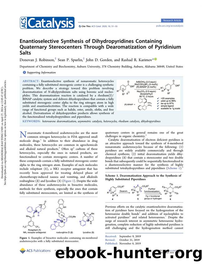 Enantioselective Synthesis of Dihydropyridines Containing Quaternary Stereocenters Through Dearomatization of Pyridinium Salts by Donovan J. Robinson Sean P. Spurlin John D. Gorden & Rashad R. Karimov