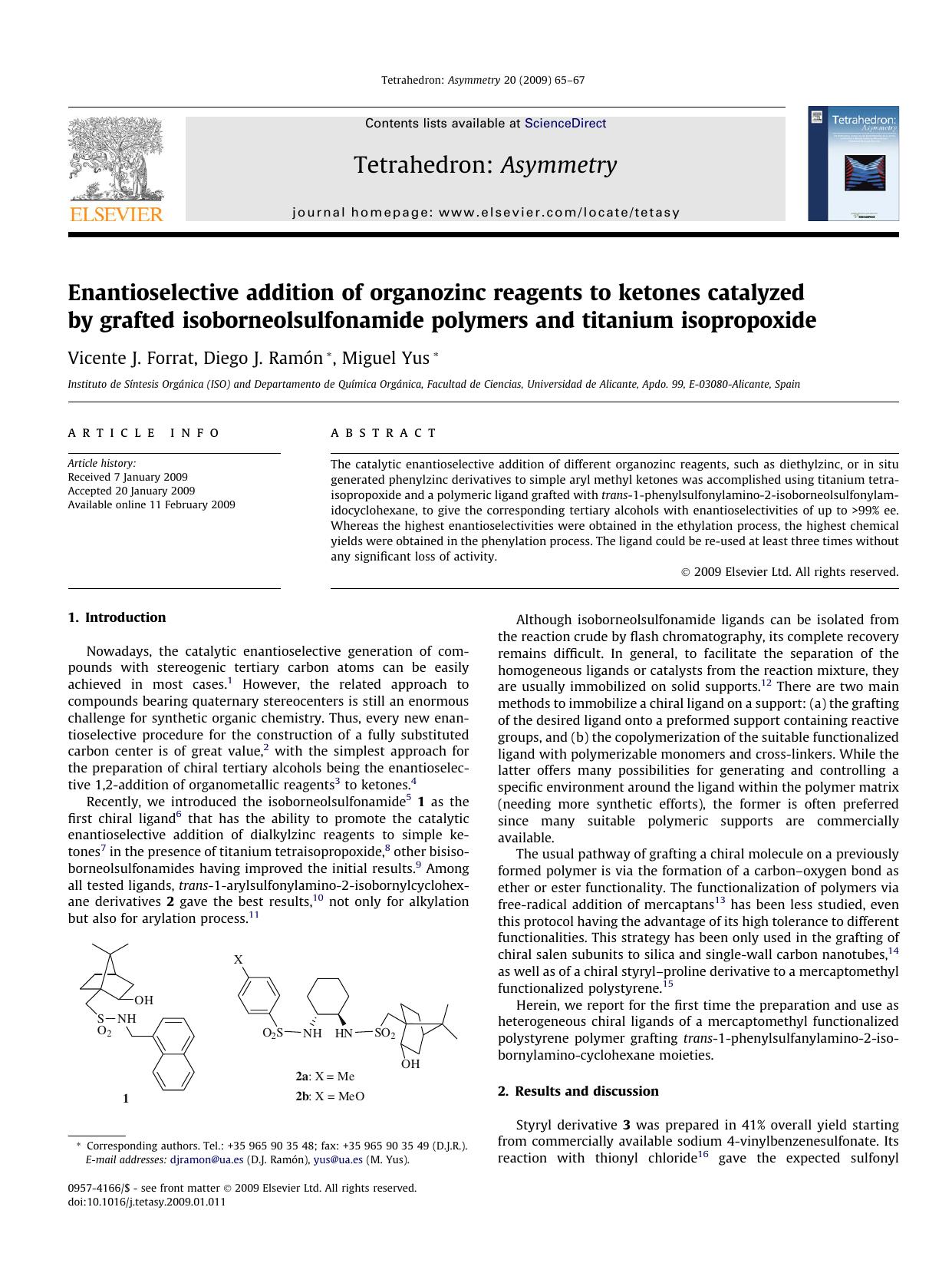Enantioselective addition of organozinc reagents to ketones catalyzed by grafted isoborneolsulfonamide polymers and titanium isopropoxide by Vicente J. Forrat; Diego J. Ramón; Miguel Yus