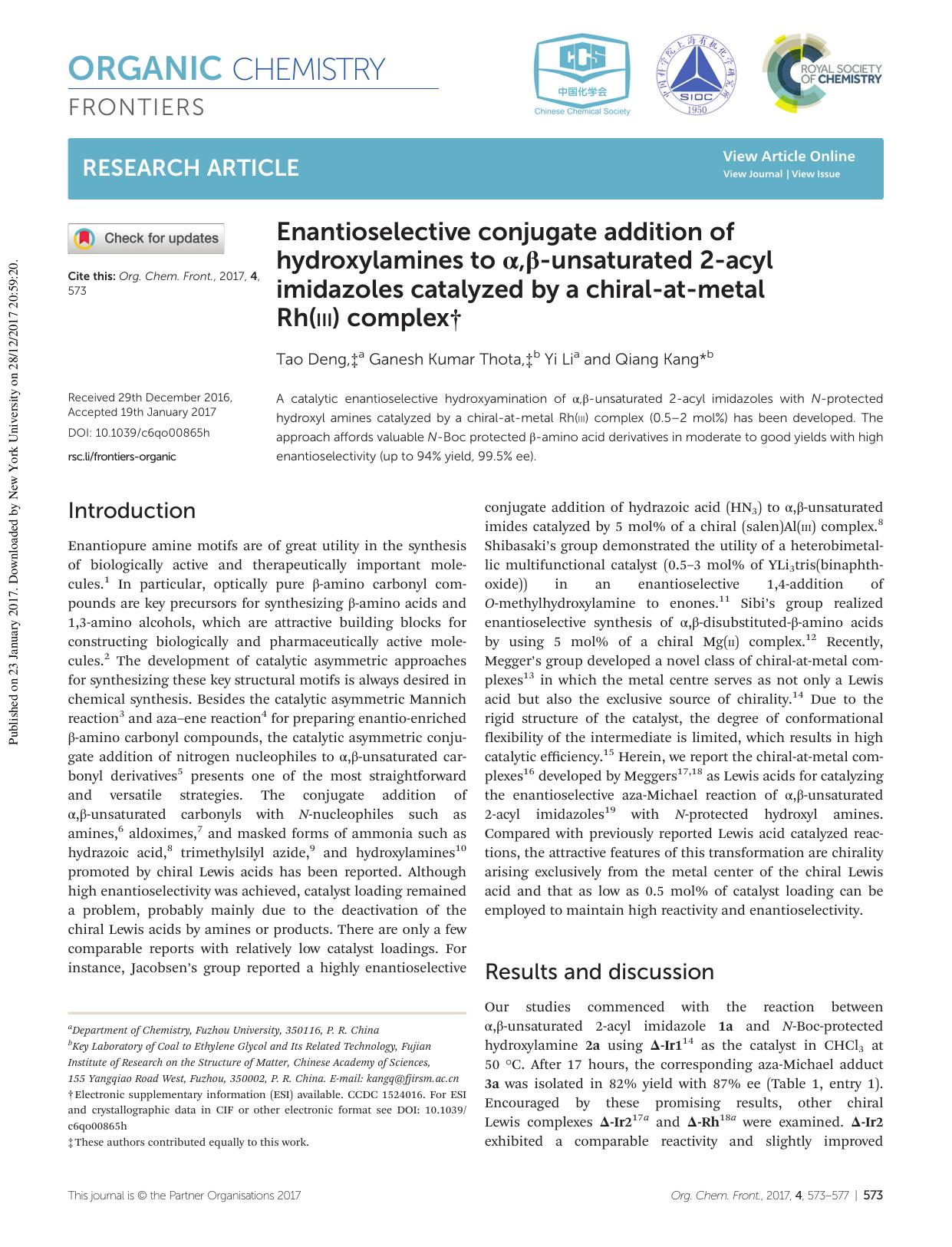 Enantioselective conjugate addition of hydroxylamines to Î±,Î²-unsaturated 2-acyl imidazoles catalyzed by a chiral-at-metal Rh(III) complex by Tao Deng Ganesh Kumar Thota Yi Li Qiang Kang