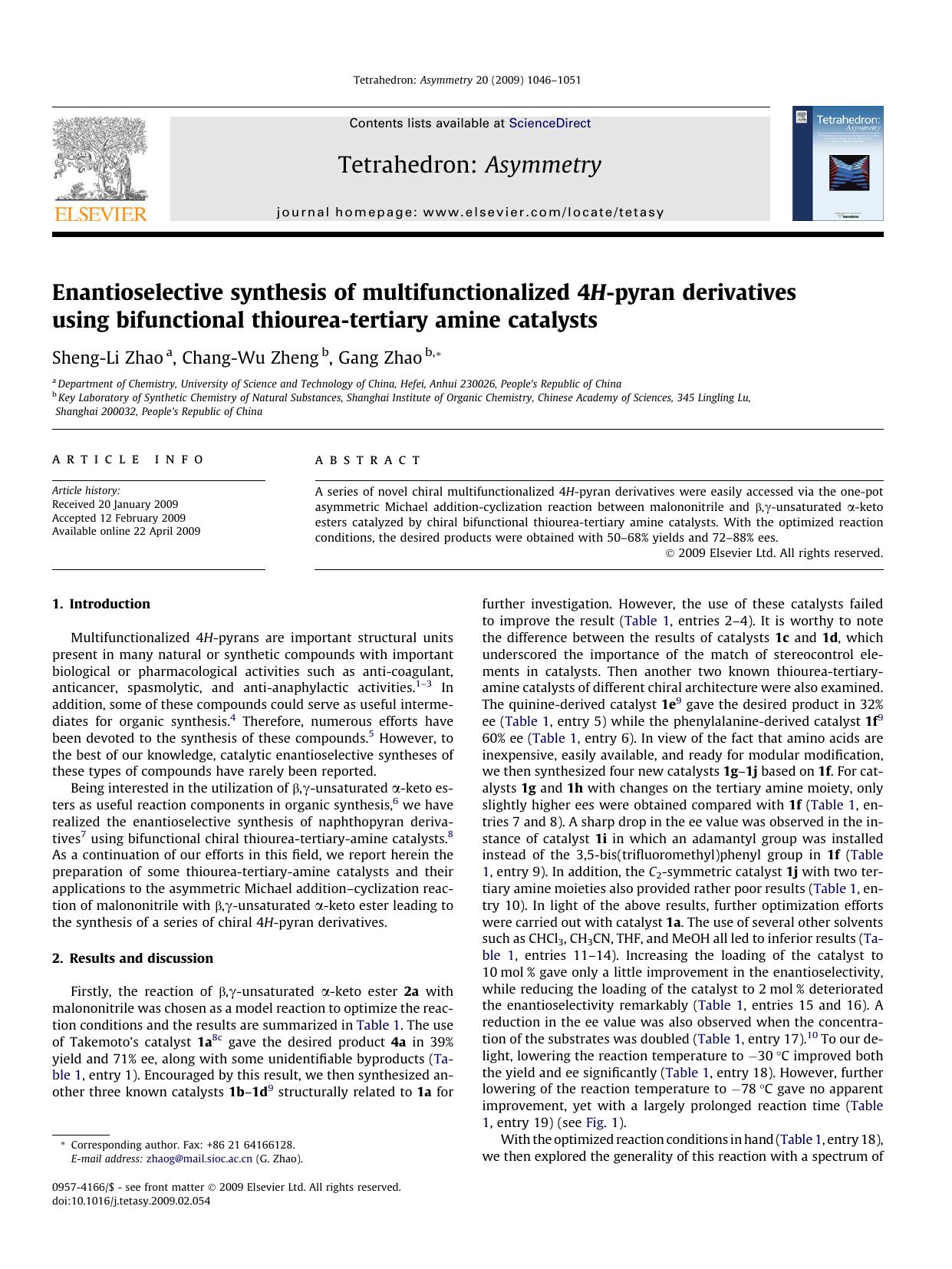 Enantioselective synthesis of multifunctionalized 4H-pyran derivatives using bifunctional thiourea-tertiary amine catalysts by Sheng-Li Zhao; Chang-Wu Zheng; Gang Zhao